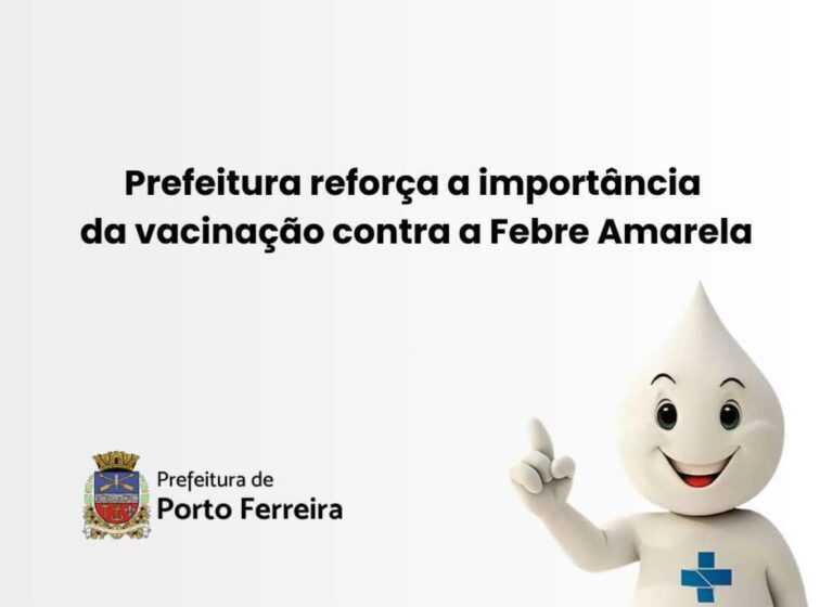 porto-ferreira.-prefeitura-reforca-a-importancia-da-vacinacao-contra-a-febre-amarela